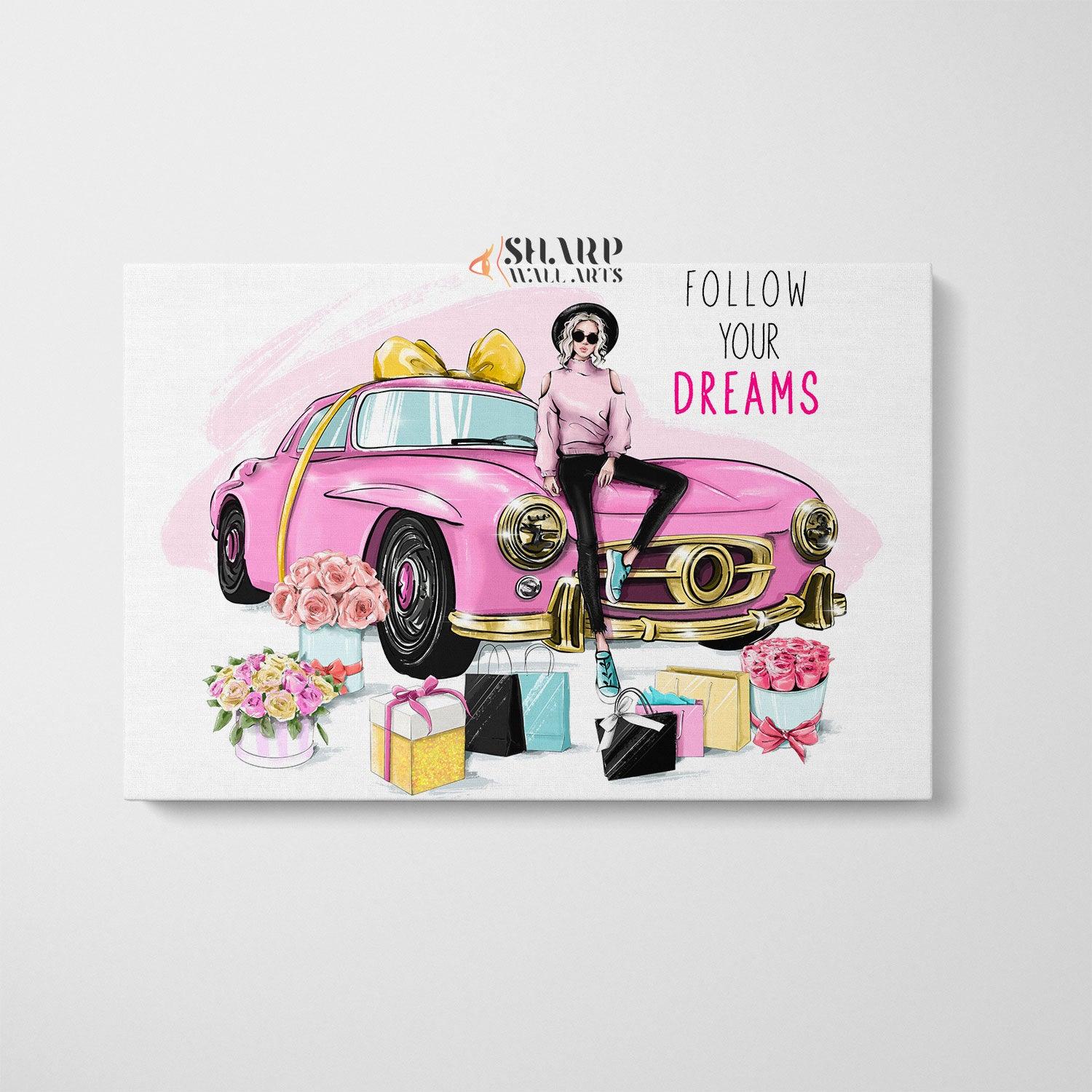 Follow Your Dreams - Fashion Wall Art - SharpWallArts