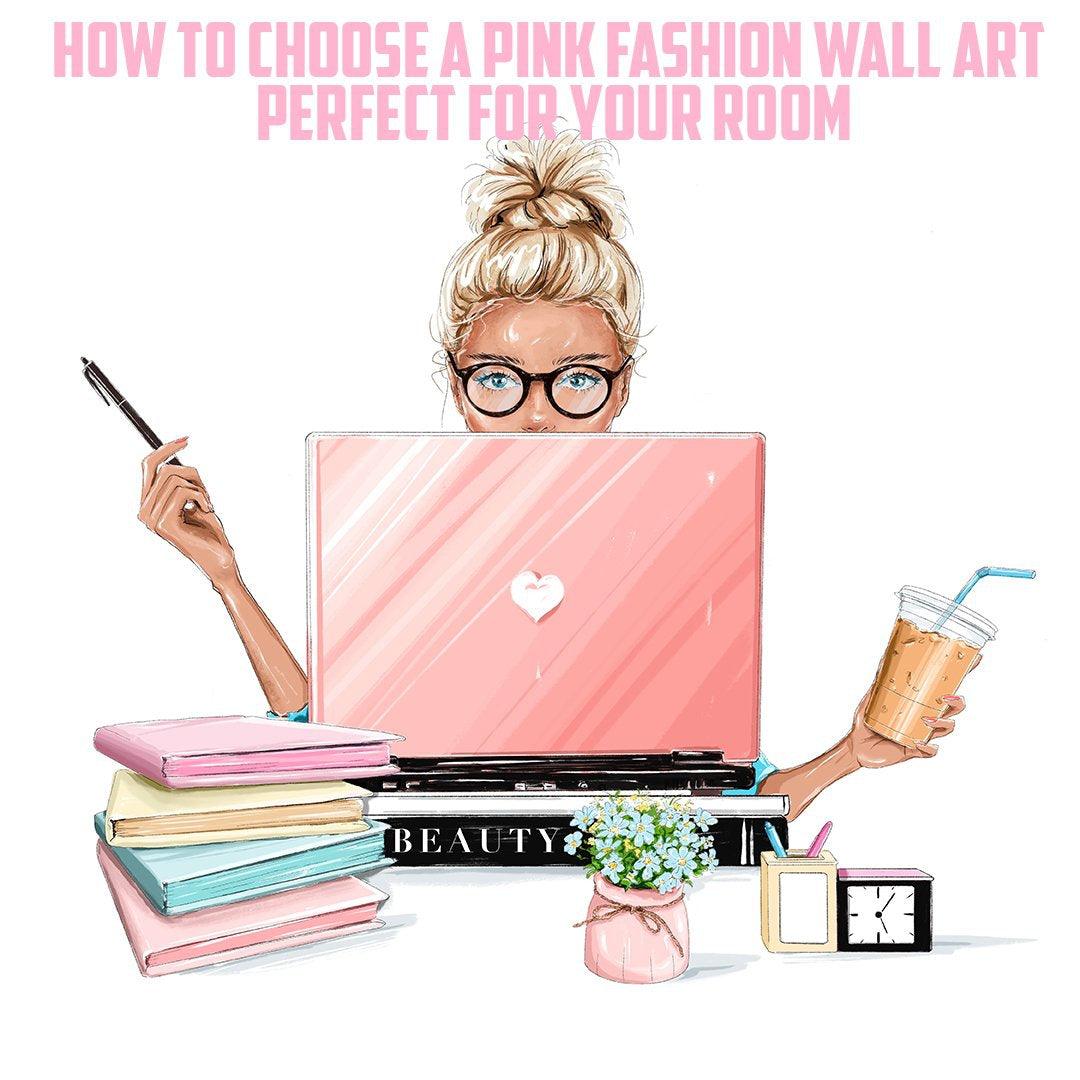 How To Choose a Pink Fashion Wall Art Perfect For Your Room - SharpWallArts