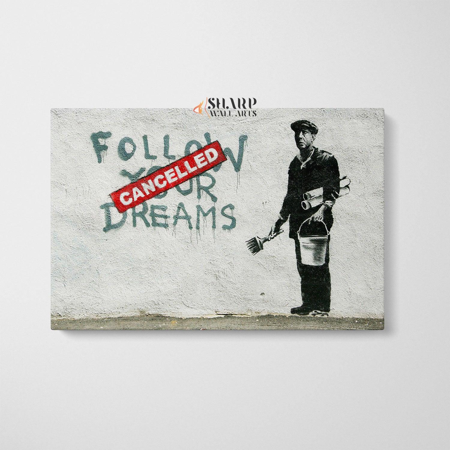 Banksy - Follow Your Dreams Wall Art Canvas - SharpWallArts